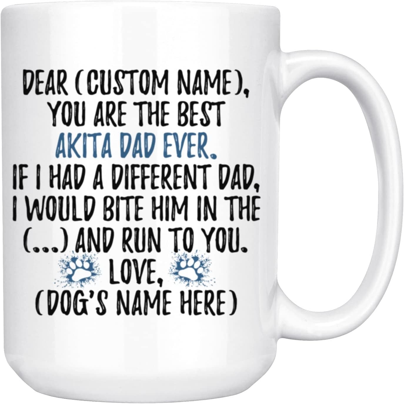 Personalized Akita Dads, Akita Daddy Mug, Akita Owner, Akita Dog Mens, Akita Dad Present, Akita Inu Mug, American Akita Mug (15 oz)