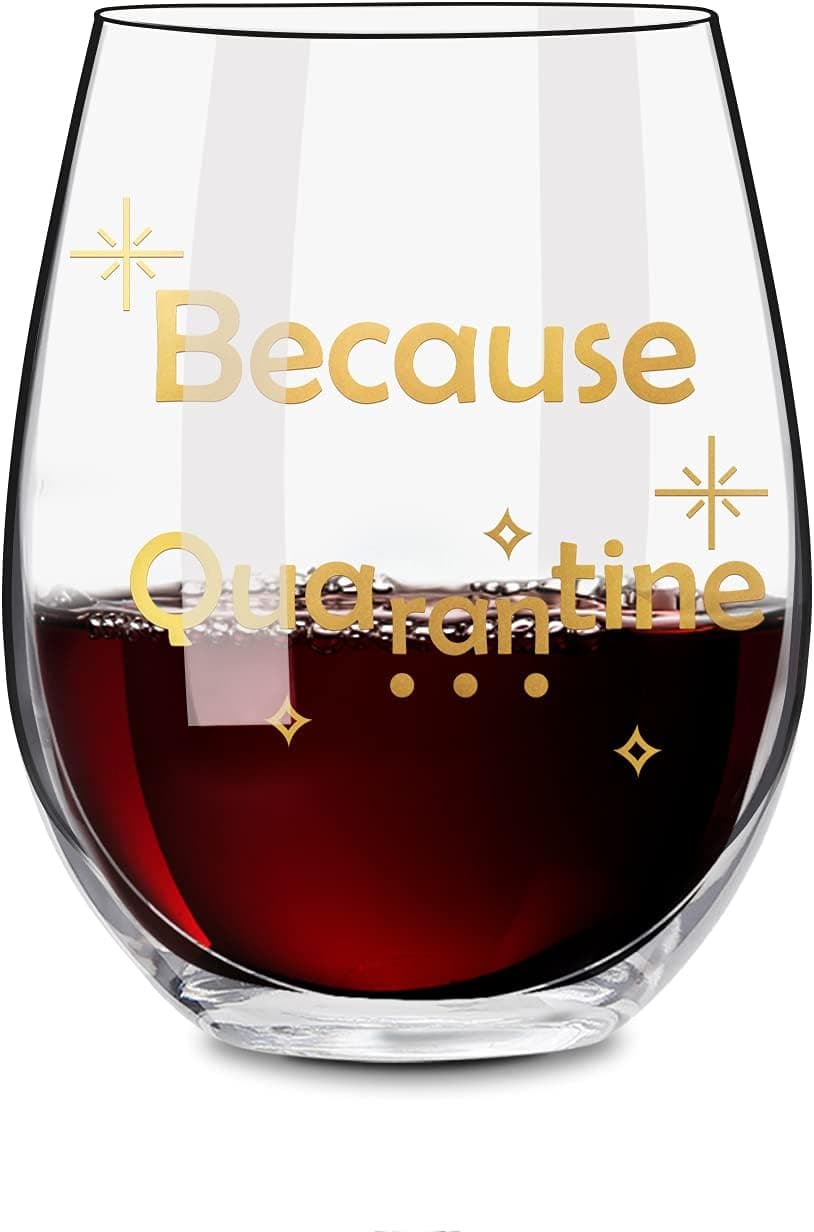 Because Quarantine Stemless Wine Glass, Short Red Wine Glasses, Large Wine Glasses 18.5oz , Unique Social Distancing Wine Tumbler Gift Idea For Mom Dad Husband Wife Best Friend, Drinking Glasses