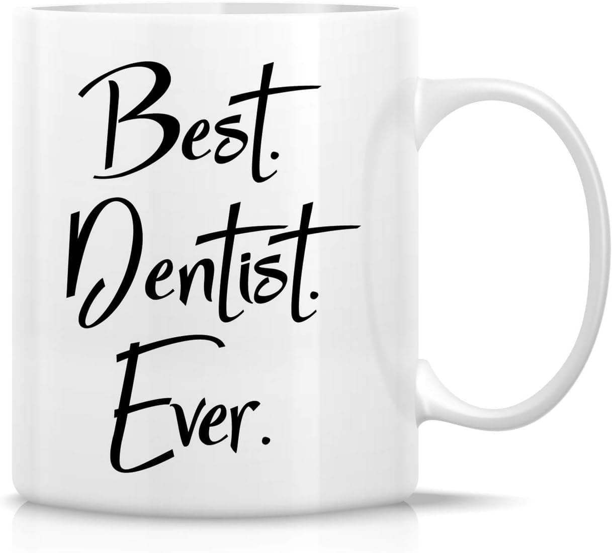 Retreez Funny Mug - Best Dentist Ever Dental 11 Oz Ceramic Coffee Mugs - Funny, Sarcasm, Sarcastic, Inspirational, Motivational birthday gifts for friends, coworkers, professor, siblings, dad, mom