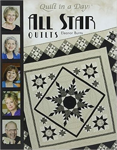 Quilt In A Day All Star Quilts
