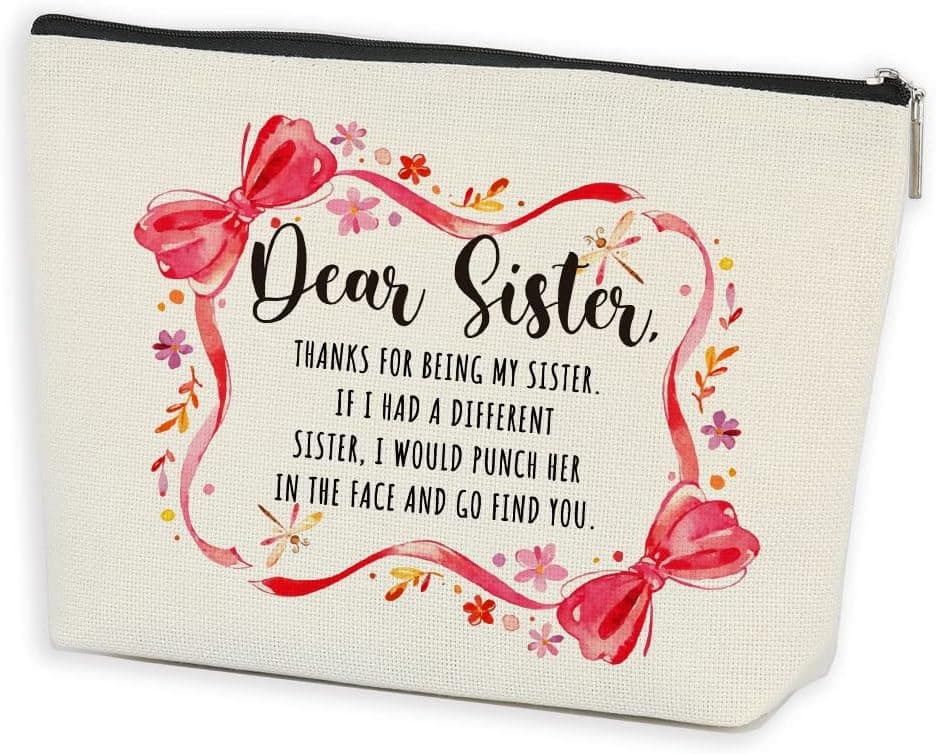 Sister Gifts, Sister Birthday Gifts from Sister, Big Little Sister Thank You Friendship Christmas Birthday Gifts for Women Her Makeup Bag Thanksgiving Gifts for Girls ?Thanks for being My Sister
