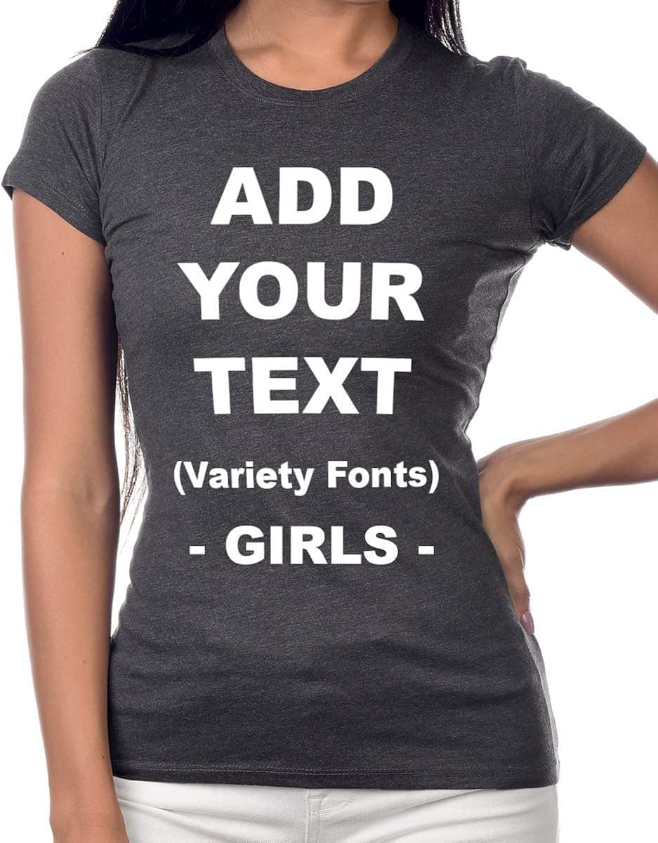 Custom Girl's Fitted T Shirts Add Your Text Message Ultra Soft Fitted Cotton T Shirt