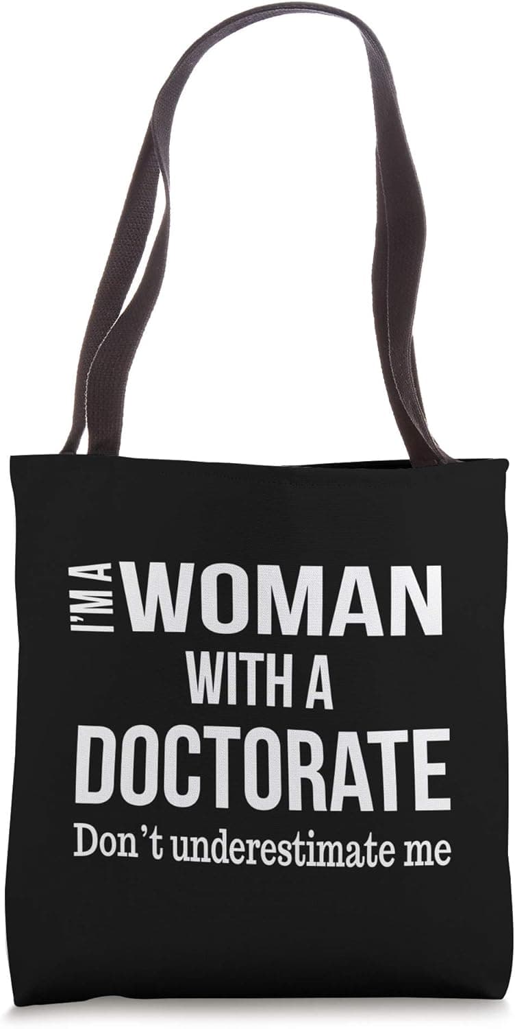 Doctorate PhD Graduation Gift PsyD EdD Education Funny Her Tote Bag