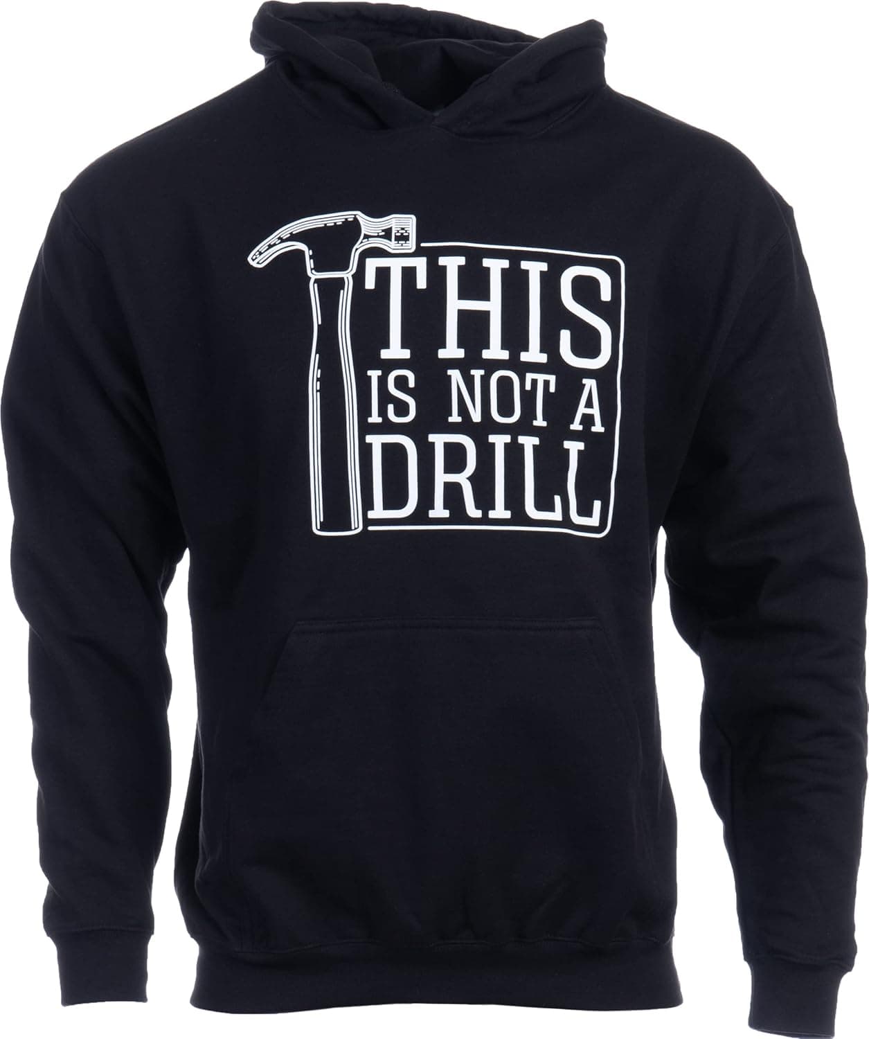 Ann Arbor T-shirt Co. This is Not a Drill | Funny Hammer Repair Dad Joke Tool Shop Humor Grandpa Hooded Sweatshirt Hoody
