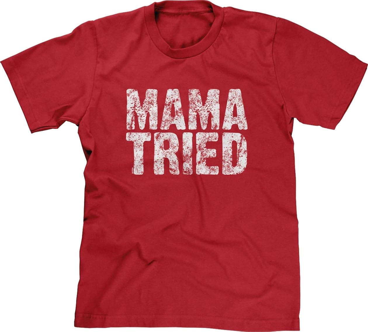 Blittzen Mens T-Shirt Mama Tried