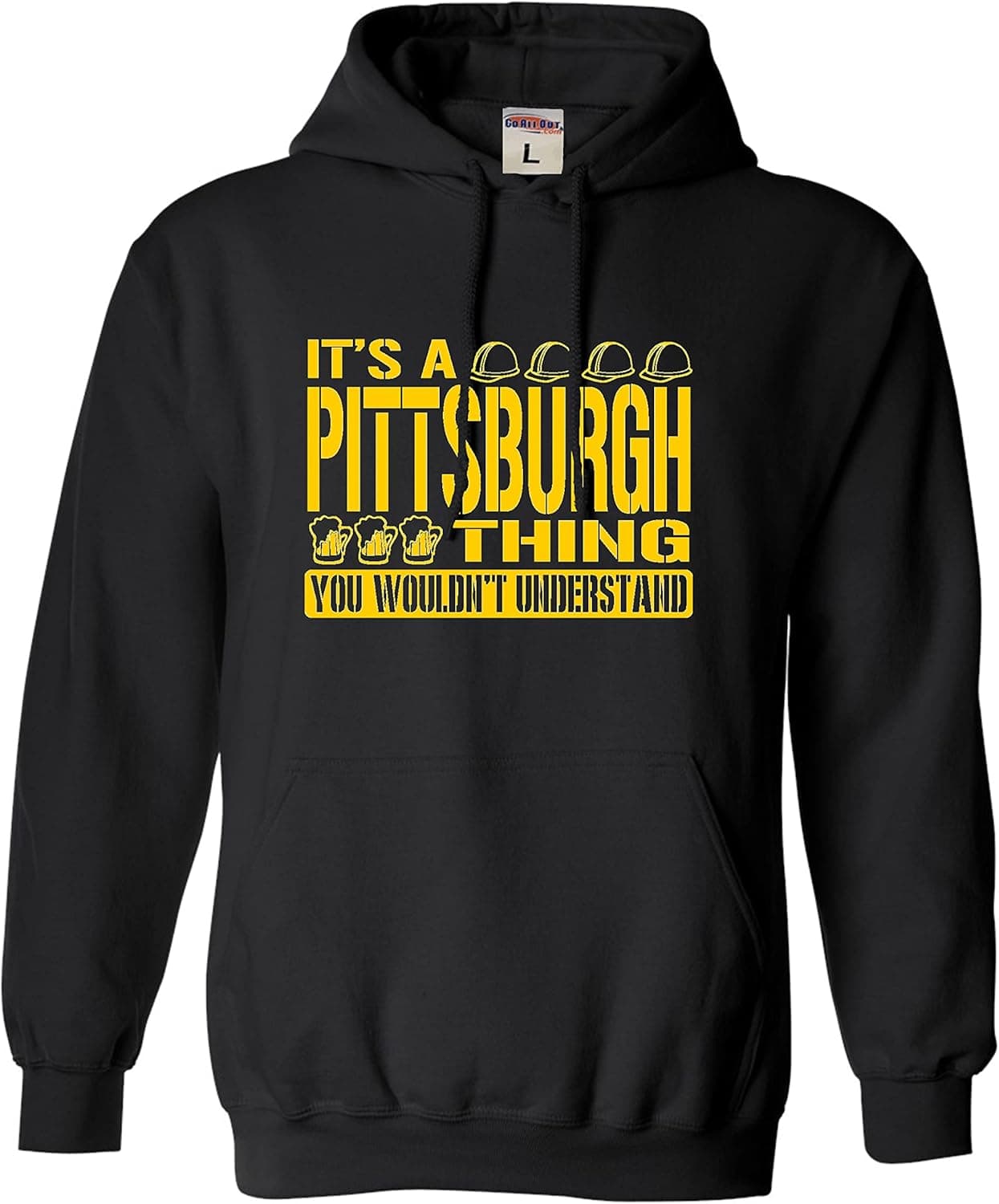 Go All Out It's A Pittsburgh Thing You Wouldn't Understand Mens Women Sweatshirt Hoodie