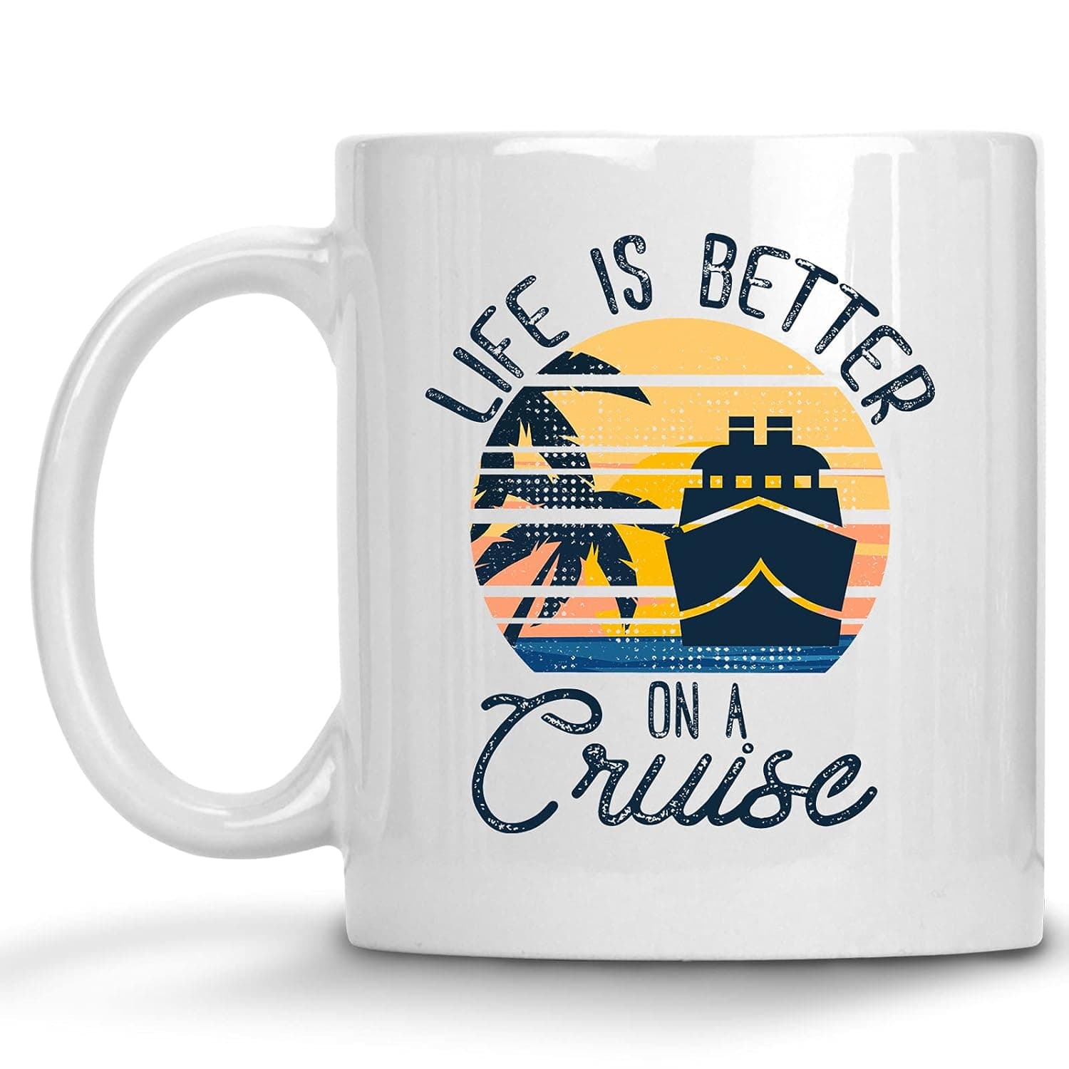 Life is Better on a Cruise Retro Mug at Sea Gift for Her 11 oz. Coffee Cup