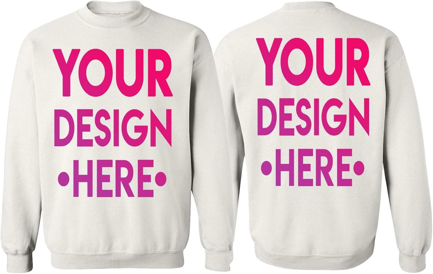 Design Your OWN Personalized Sweatshirt - Custom Sweatshirts for Men & Women