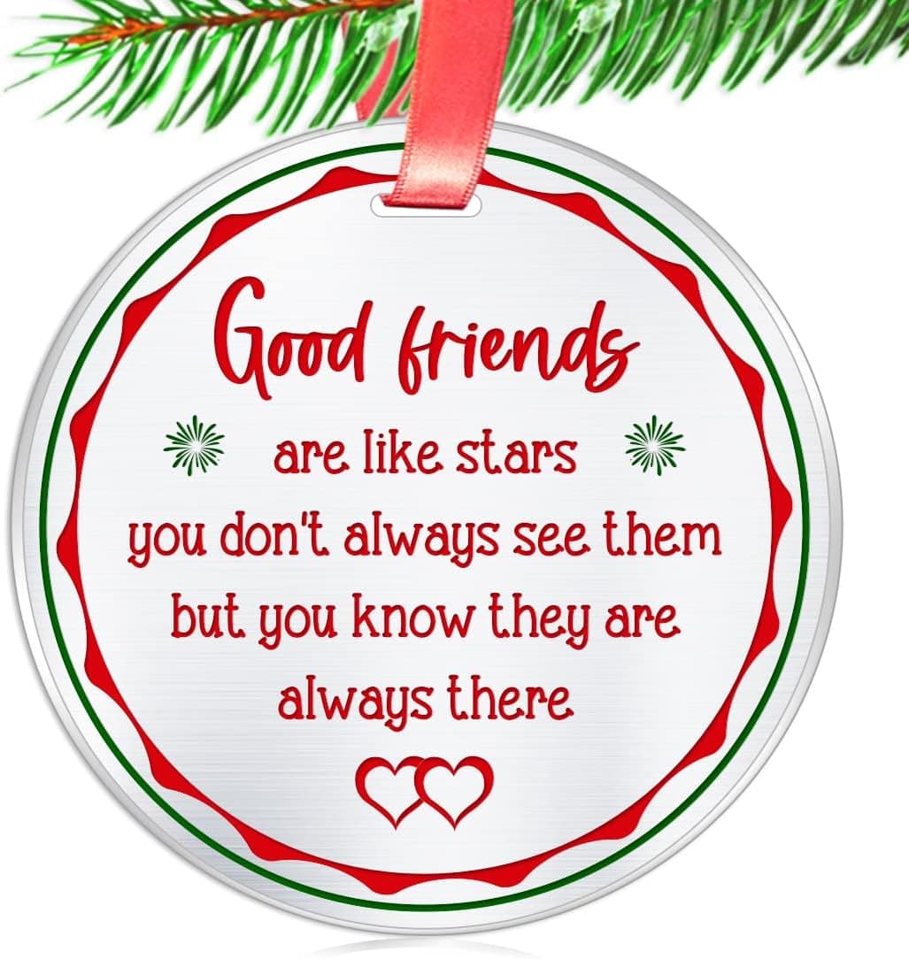 Friends Bestie Good Friends are Like Stars, You Don't Always See Them But You Know They are Always There Christmas Ornament Gift- 3 inch Flat Stainless Steel