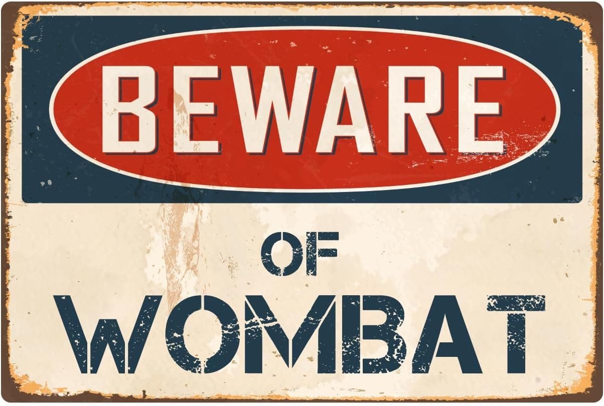 StickerPirate Beware of Wombat 8” x 12” Vintage Aluminum Retro Metal Sign VS448