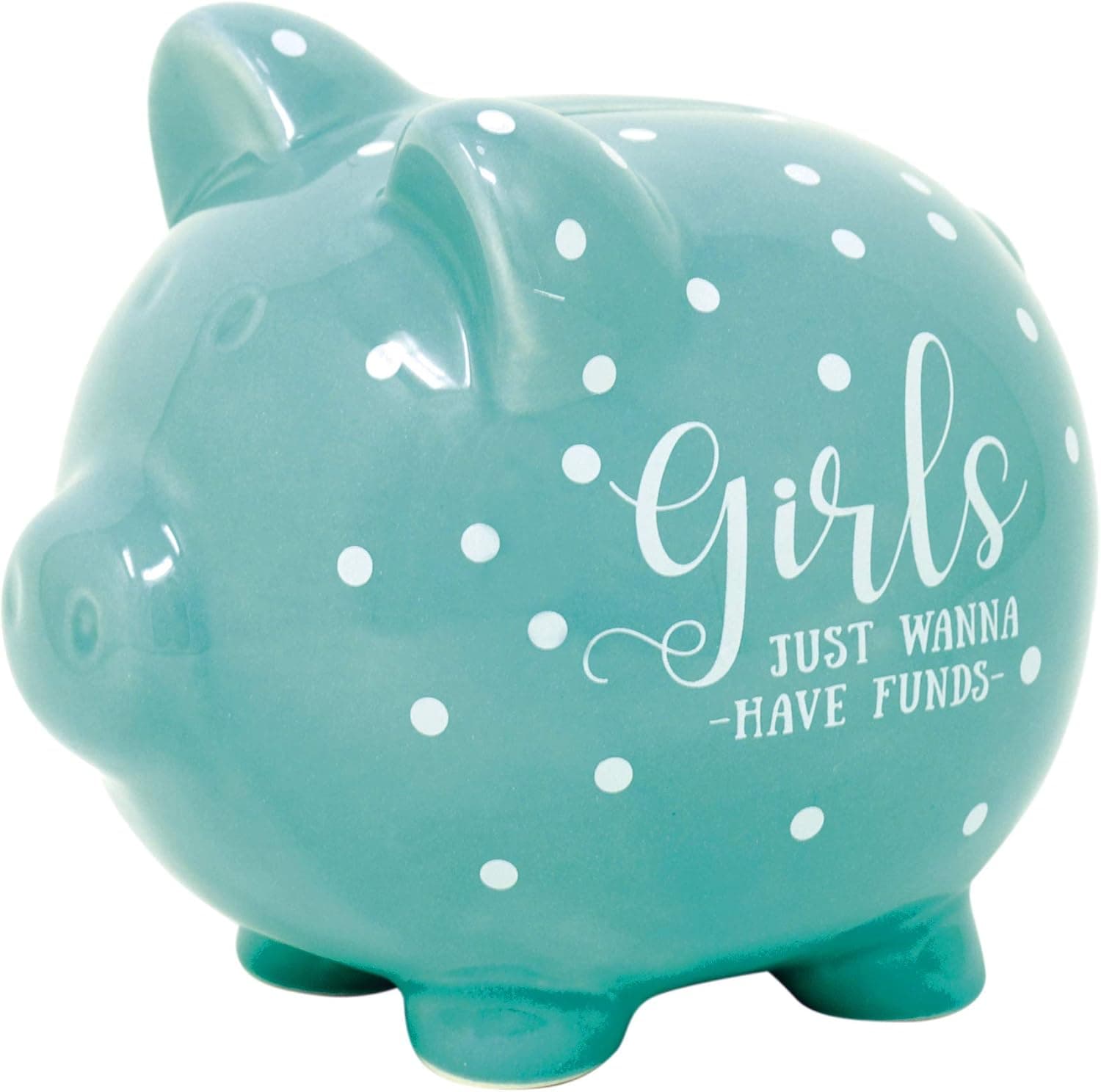 Dicksons Girls Just Wanna Have Funds Mint Green 5 x 5 Glossy Ceramic Toy Piggy Bank