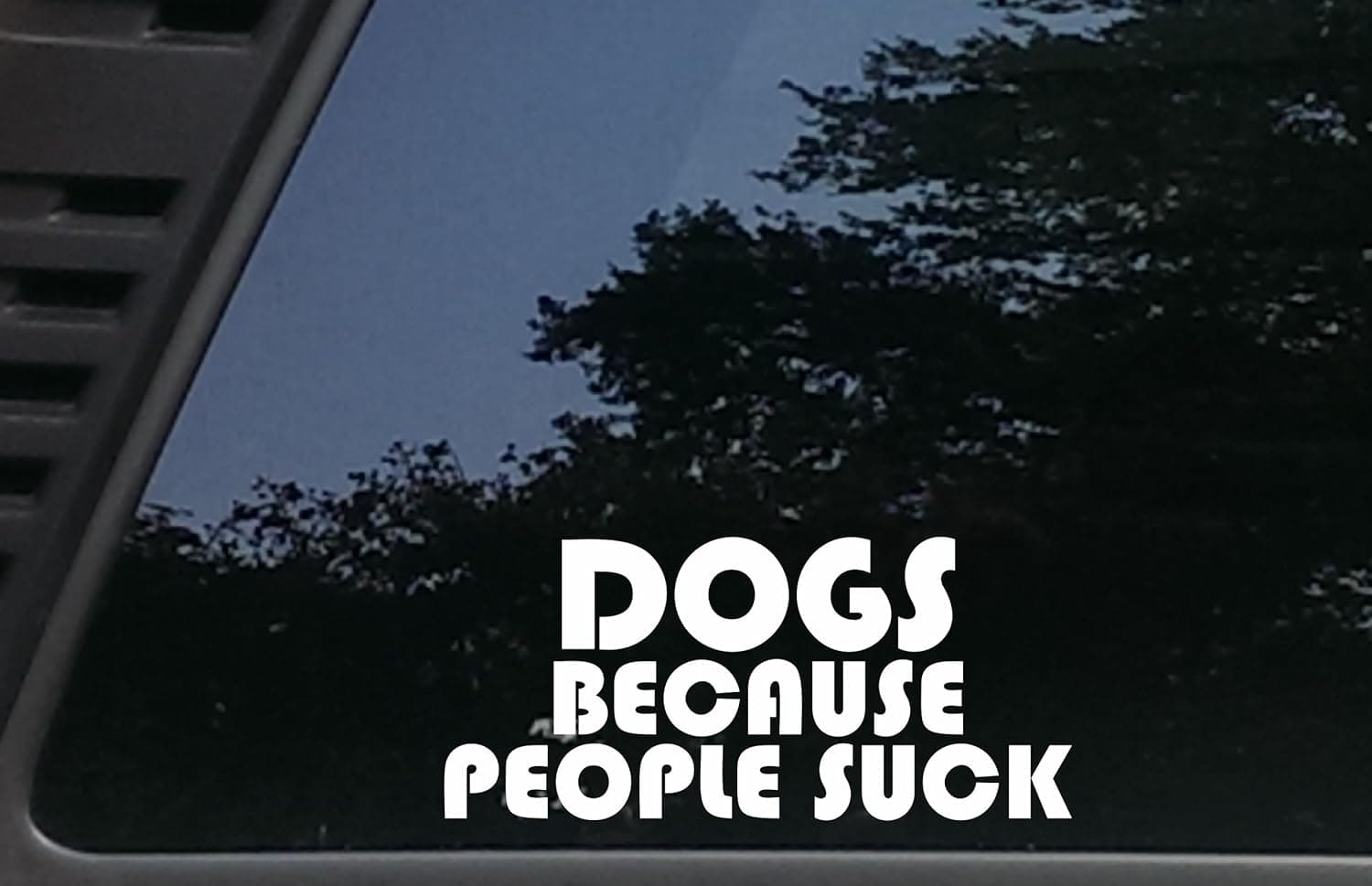 High Viz Inc Dogs Because People Suck - 7 3/4" x 3 1/2" die Cut Vinyl Decal for Cars, Trucks, Windows, Boats, Tool Boxes, etc NOT Printed!
