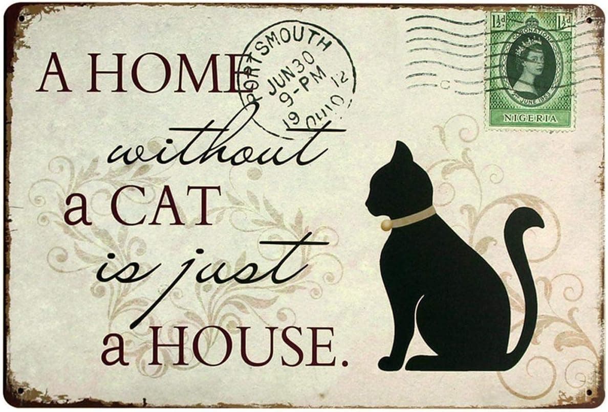 SUDAGEN Cat Sign Vintage Metal Signs A Home Without A Cat is Just A House Pet Decorative Signs for Cat Lovers 12x 8 Inches