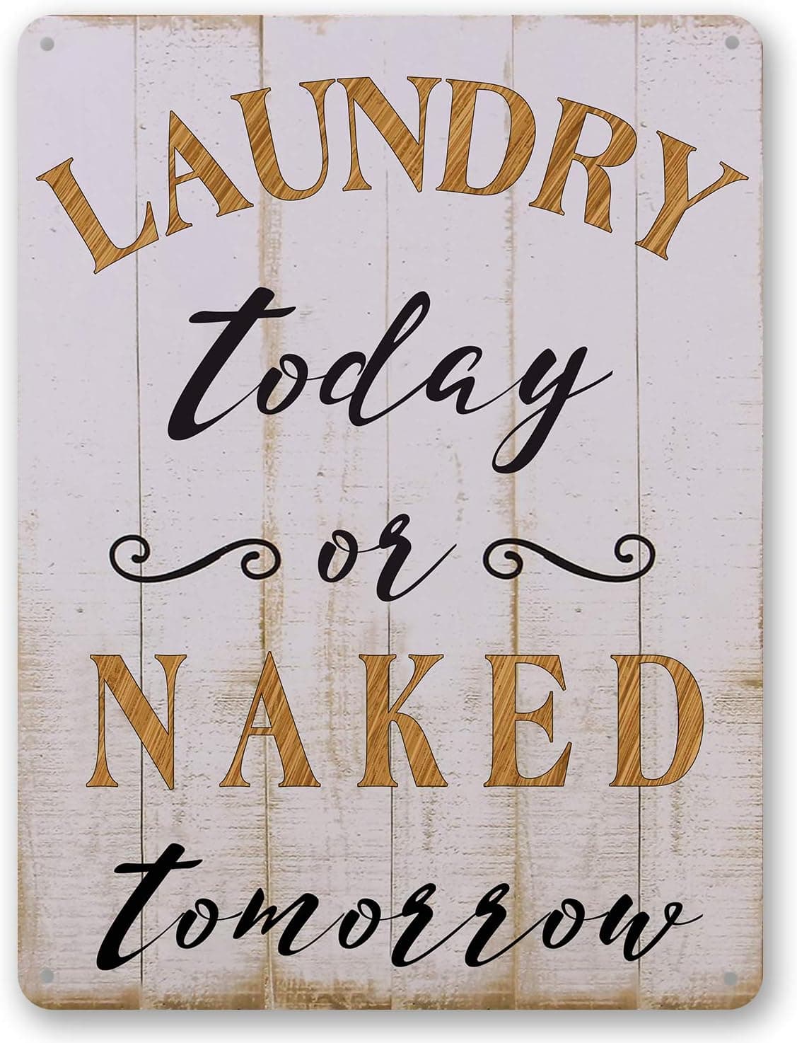 Goutoports Laundry Room Decor - Vintage Home Decor Accents For Your Room Decoration Unique Accessories Tin Sign - Cool Stuff Cute Room Decor Suitable Wall Of Bedroom Bathroom Kitchen Coffee Store Laundry Home Garage Backyard - 7.9x11.8 Inch - Laundry Today Naked Tomorrow