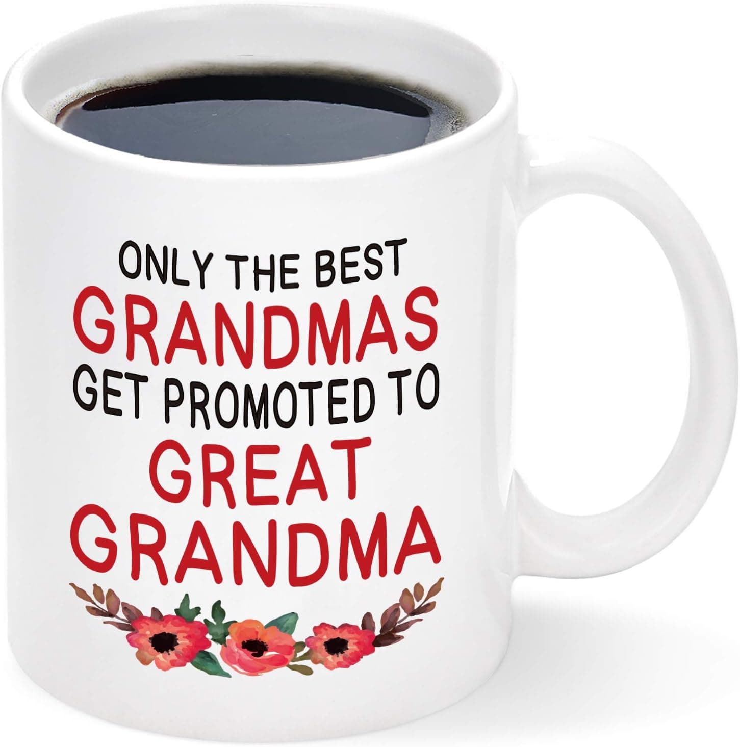 Gifts for Grandma, Only The Best Grandmas Get Promoted To Great Grandma Coffee Mug, Mothers Day Birthday Gifts for Grandma Grandmother, Grandma Gifts from Grandchildren, Grandma Cup 11Oz White