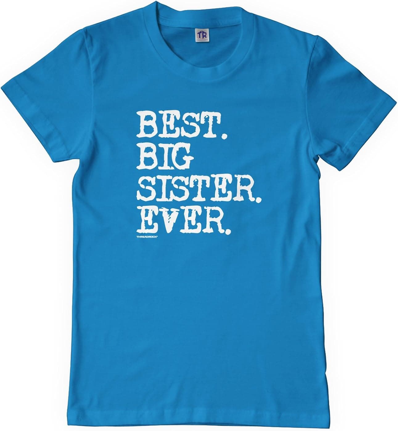 Threadrock Big Girls' Best Big Sister Ever Youth T-Shirt