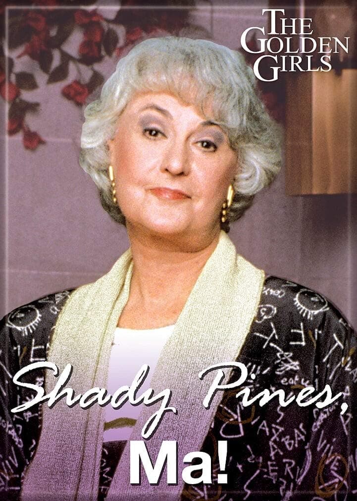 Ata-Boy Golden Girls Magnet - Shadyes, Ma 2.5" x 3.5" Magnet for Refrigerators, Whiteboards & Locker Decorations