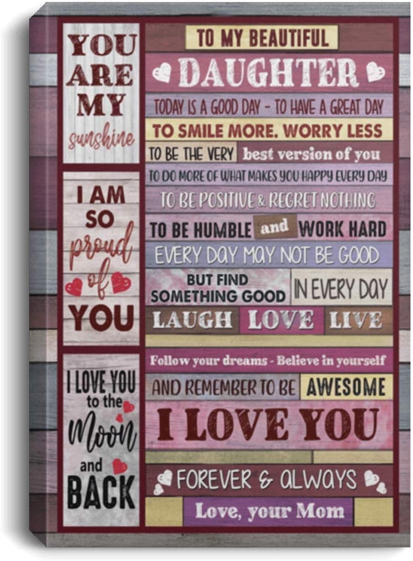 VIGIFSANA Canvas Framed Wood to My Beautiful Daughter from Mom Today is A Good Day to Have A Great Day Gift Family Unisex Awesome On Birthday, Decor Home Durable Print 8x12