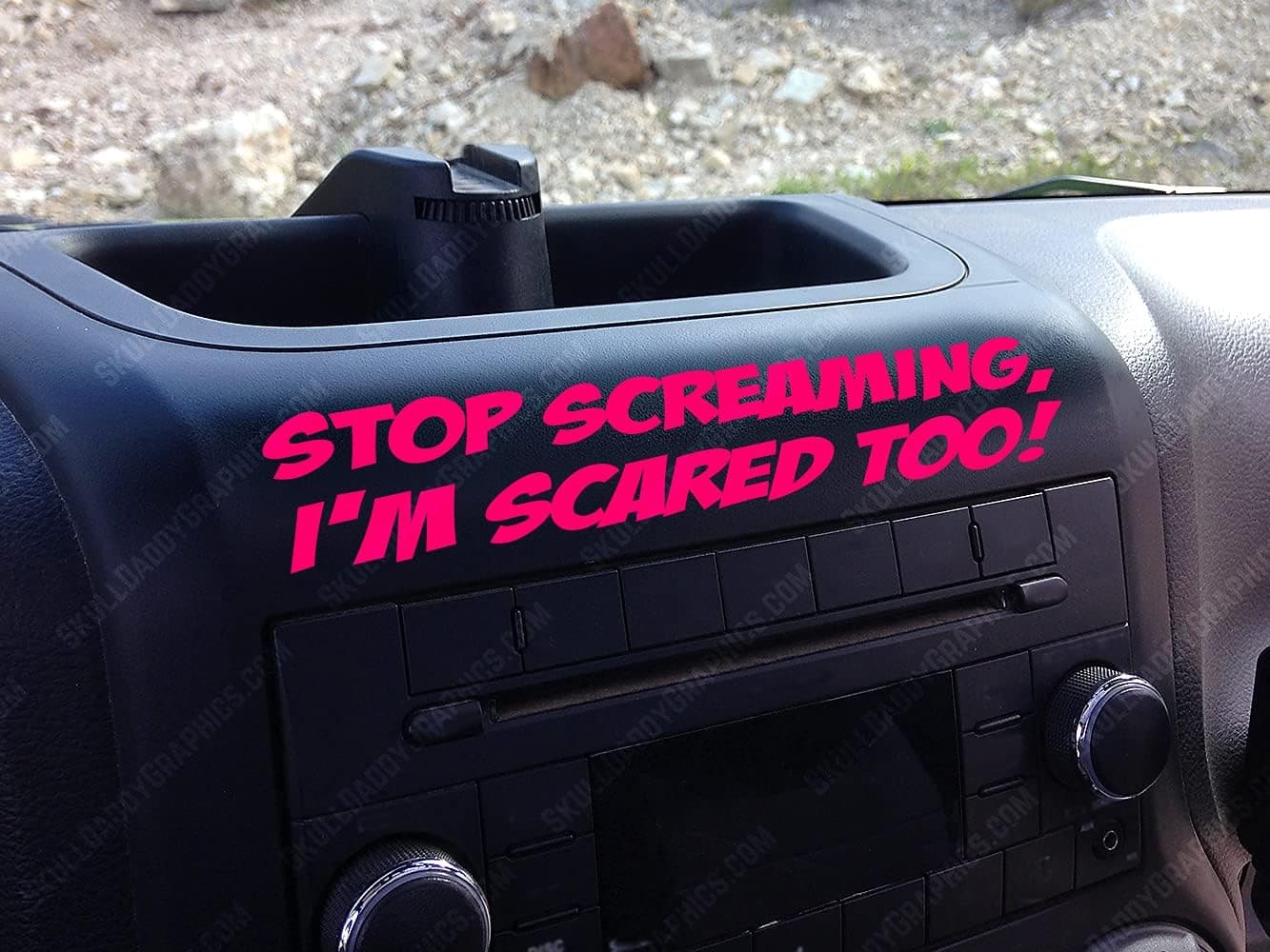 Stop Screaming I'm Scared Too! Funny Dash Stickter fits Jeep Wrangler JK JKU Decals (Pink)
