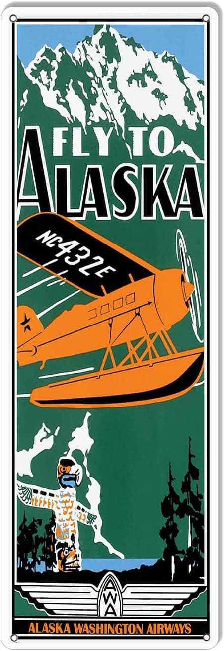 Fly to Alaska Aviation Airplane Sign 6X18