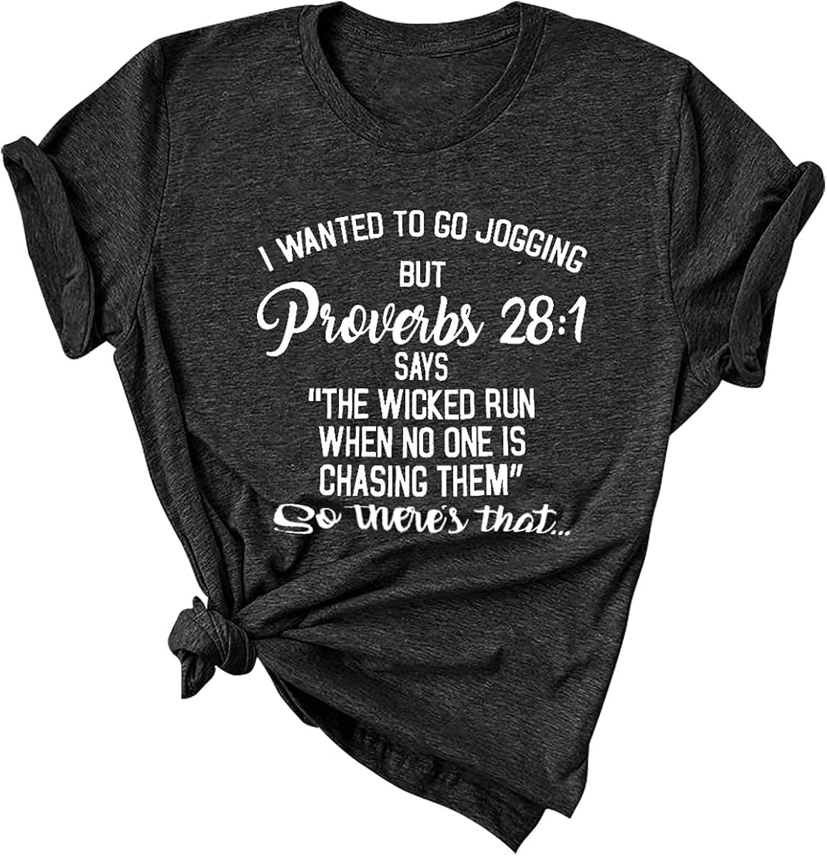 I Wanted to Go Jogging but Proverbs 28:1 Says Shirts Women Bible Quote Tee Tops with Saying Casual Short Sleeve Tshirt