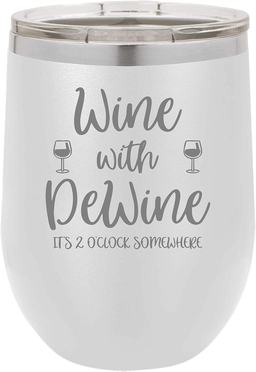 BeeGeeTees Funny Wine Tumbler Wine With DeWine In Ohio Laser Engraved Insulated Unbreakable Stemless Cup With Lid (Matte White)