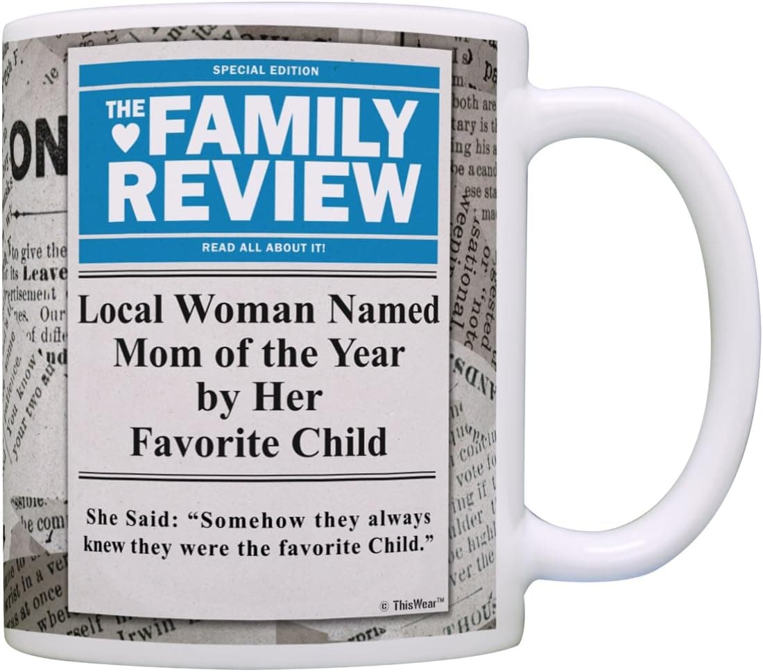Mother's Day Gift Woman Named Mom of Year By Her Favorite Child Gag Gift Coffee Mug Tea Cup News