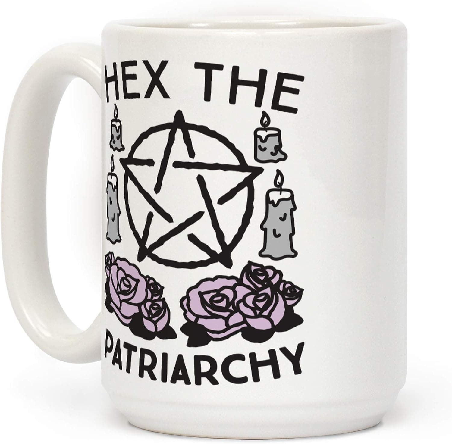 LookHUMAN Hex The Patriarchy White 15 Ounce Ceramic Coffee Mug
