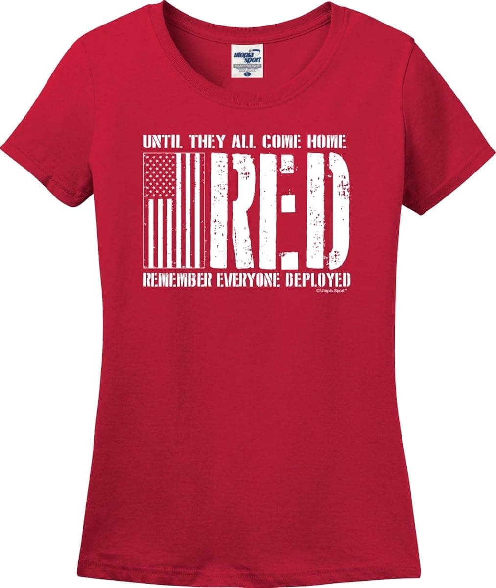 Until They All Come Home RED Flag Remember Everyone Deployed Missy Fit Ladies T-Shirt (S-3X)