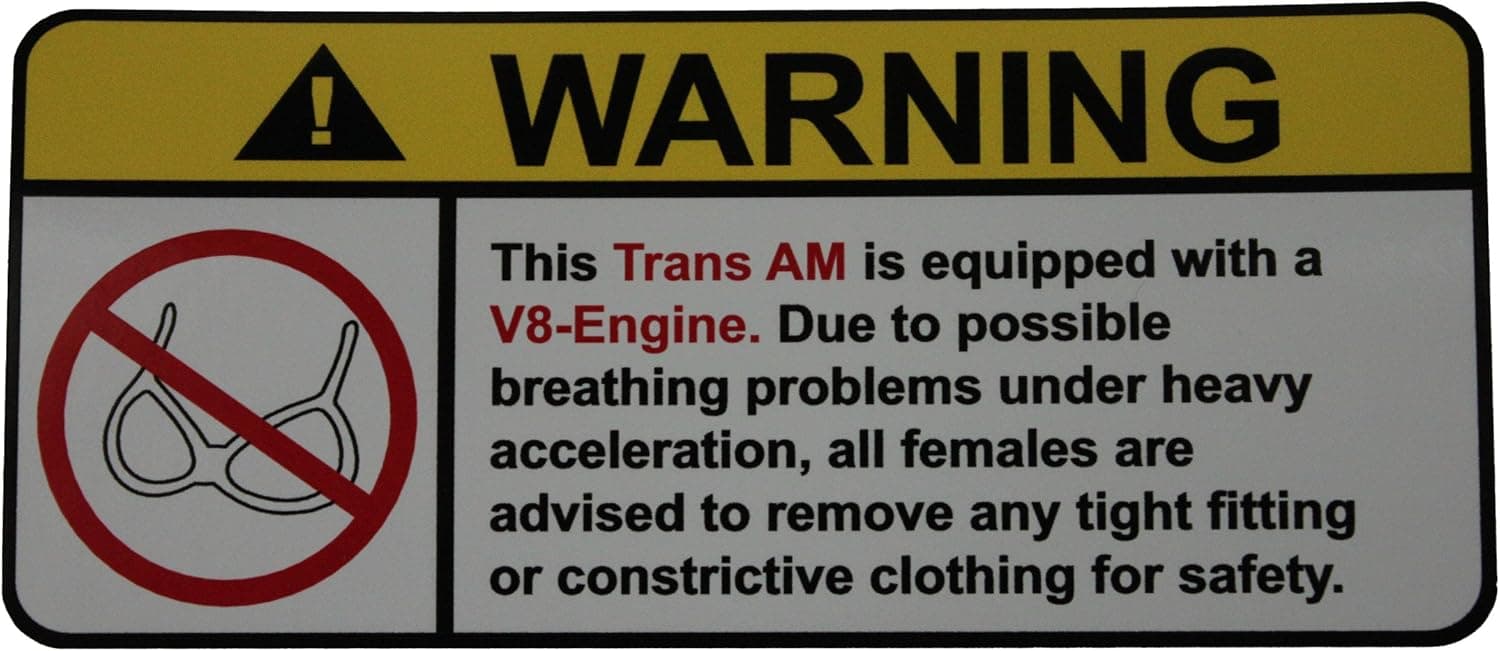 Pontiac Trans Am V8 No Bra, Warning decal, sticker