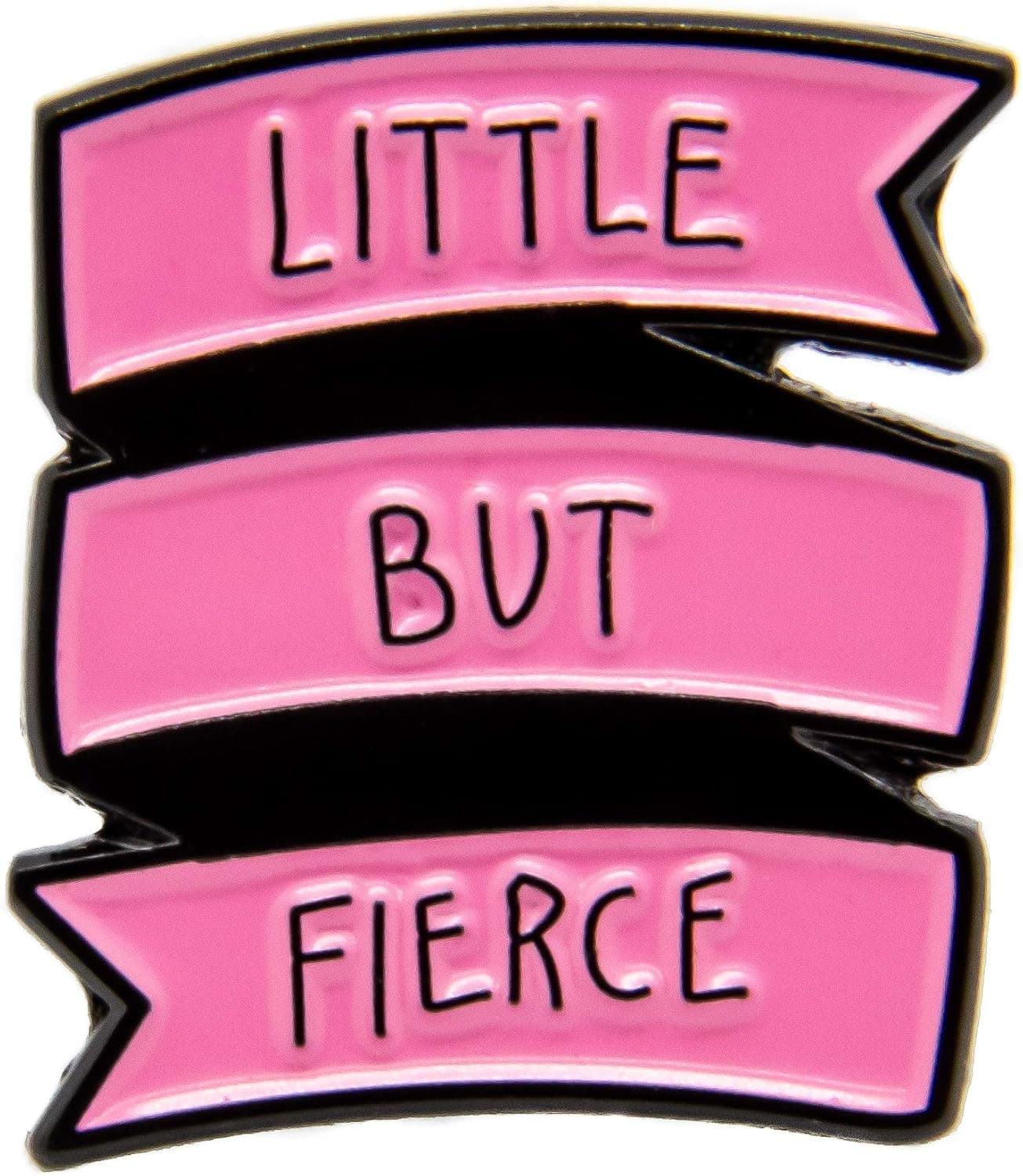 Ectogasm Little But Fierce Feminist Quote Enamel Pin in Pink