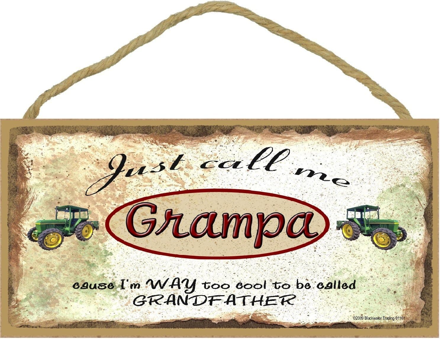 Just Call Me Grampa I'm Too Cool to Be Called Grandfather Tractor Sign Plaque 5X10