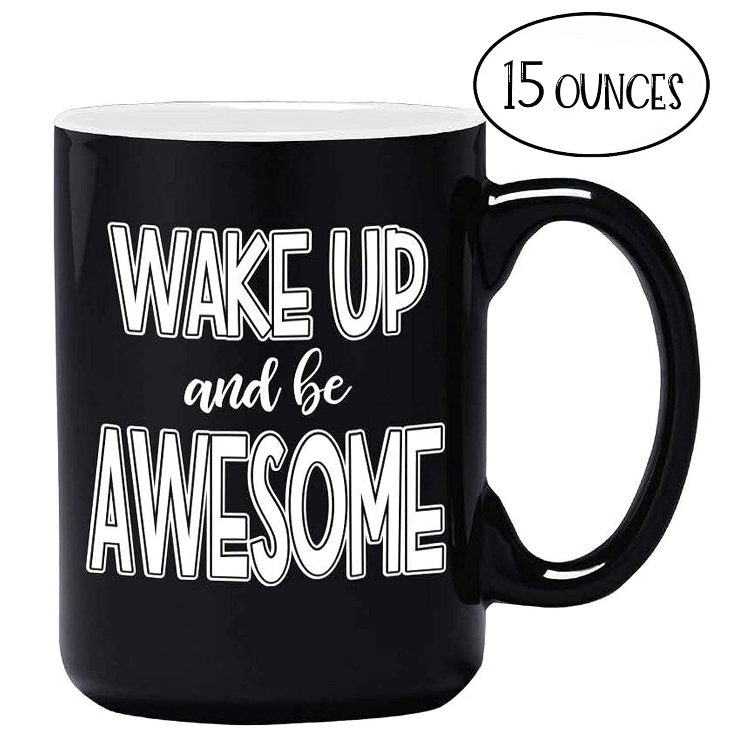 Large Funny Coffee Mug - Wake Up and Be Awesome - Unique Fun Gifts for Men, Women, Mom, Dad, Brother, Sister, Teacher, Coworkers, Boss Under $20 - Handmade Coffee Cups & Mugs with Quotes, 15 oz