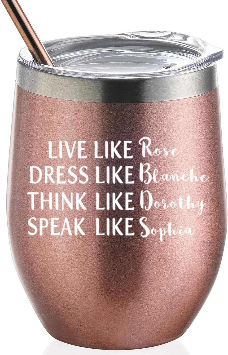 MASGALACC Golden Girls Funny Wine Tumbler 12oz - Inspired By Golden Girls Best Friends Quote - Birthday Gift For Women - Live Like Rose Dress Like Blanche Think Like Dorothy Speak Like Sophia