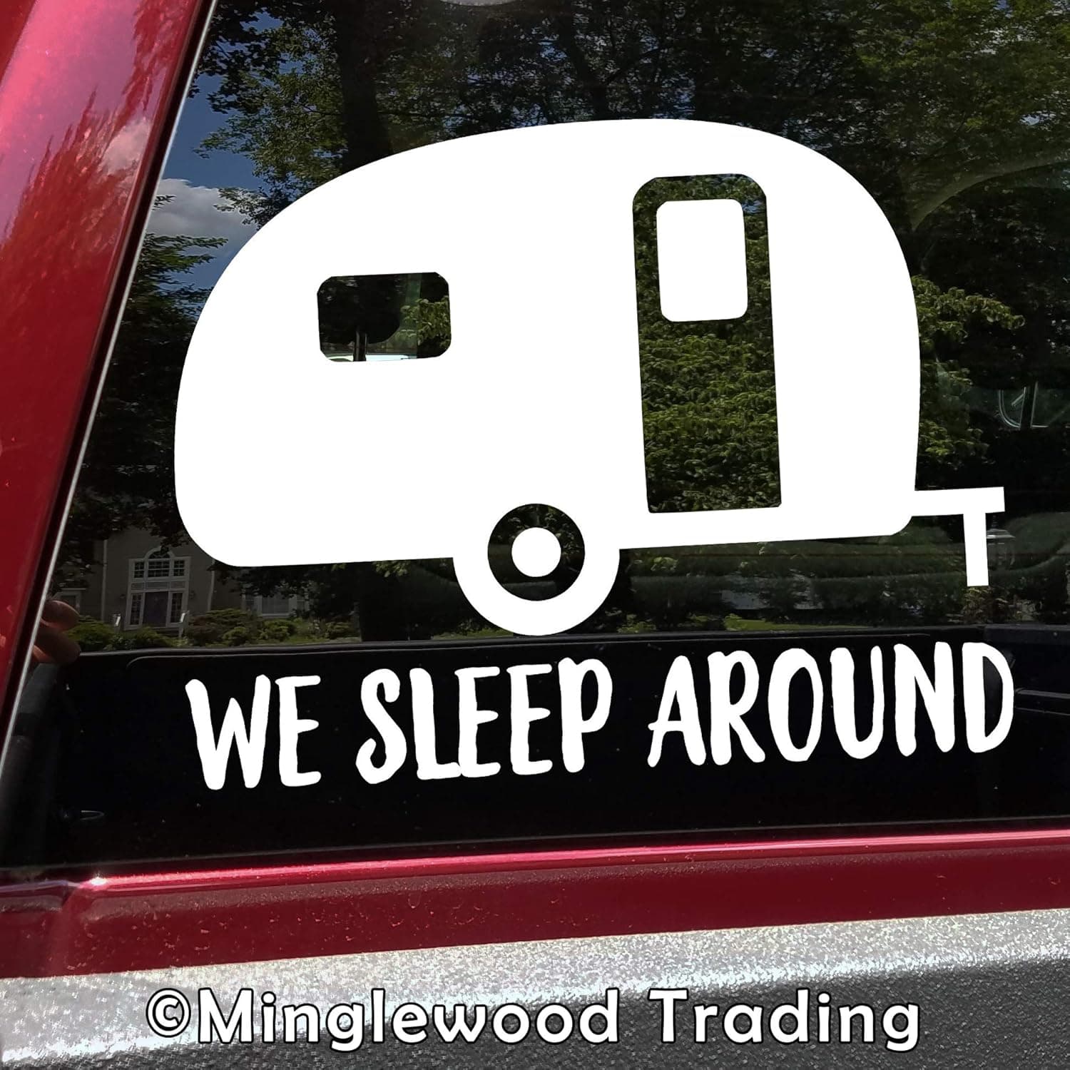 Minglewood Trading We Sleep Around Vinyl Sticker - Camper RV Travel Trailer 5th Wheel Camping - Die Cut Decal