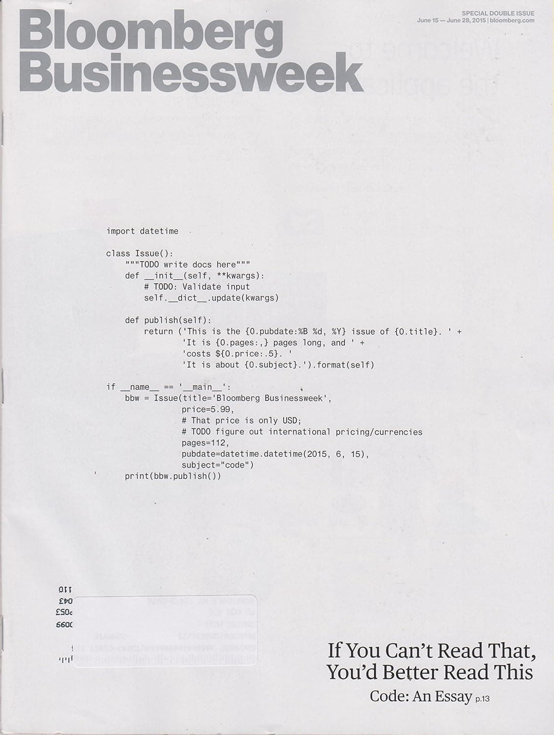 Bloomberg Businessweek June 15 -28, 2015 If You Can't Read That, You'd Better Read This Code:An Essay