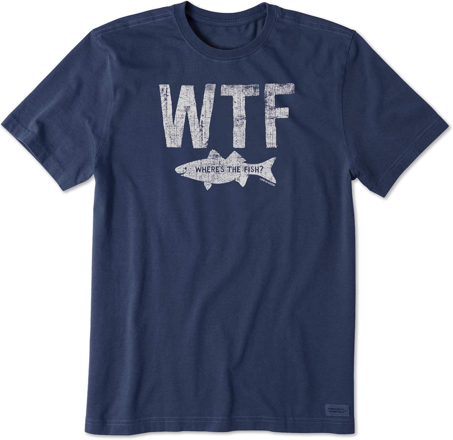Life is Good Men's Crusher Graphic T-Shirt Where's The Fish