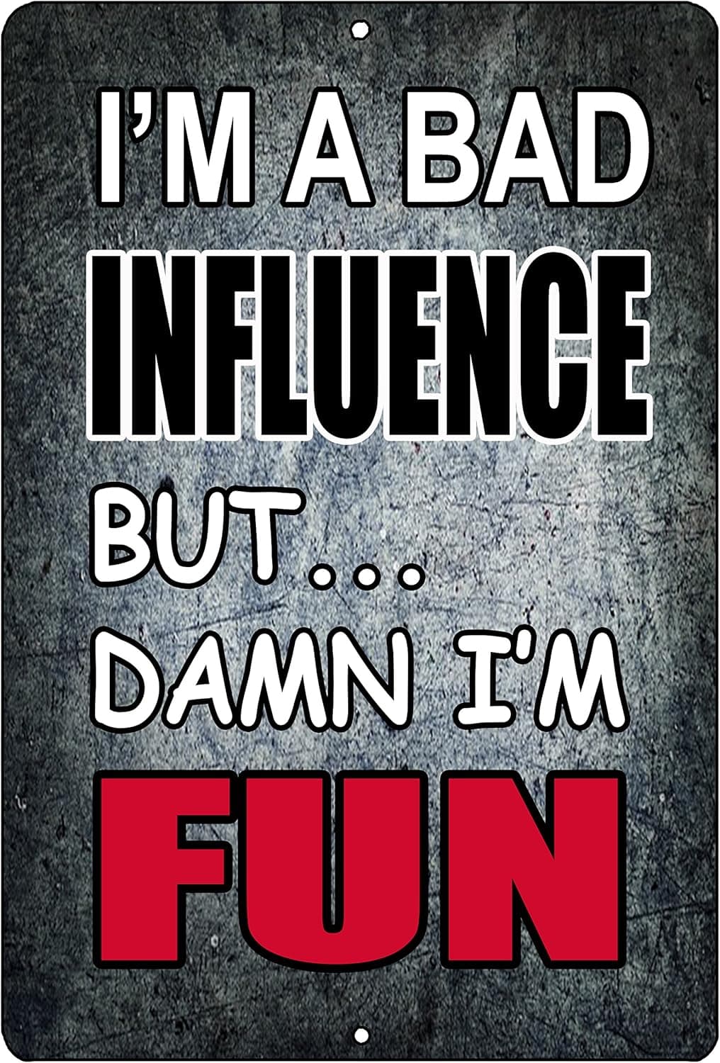 Rogue River Tactical Funny Sarcastic Metal Tin Sign, 12x8 Inch, Wall Decor -Man Cave Bar I'm a Bad Influence