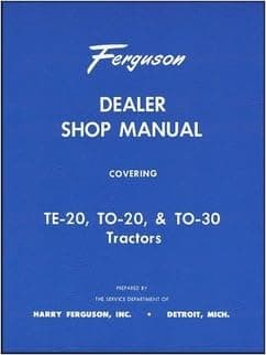 1946-1954 Ferguson TE-20 TO-20 TO-30 Tractor Repair Shop Manual