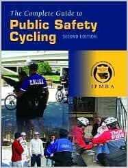 The Complete Guide to Public Safety Cycling 2nd (second) edition Text Only