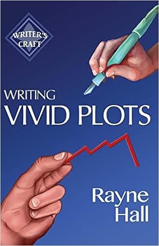 Writing Vivid Plots: Professional Techniques for Fiction Authors (Writer's Craft)