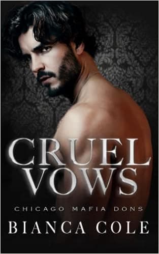 Cruel Vows: A Dark Forced Marriage Romance (Chicago Mafia Dons)