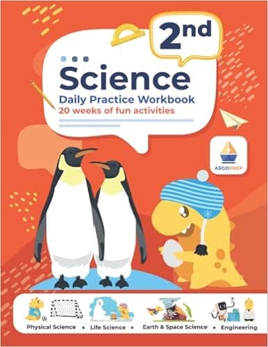 2nd Grade Science: Daily Practice Workbook | 20 Weeks of Fun Activities (Physical, Life, Earth and Space Science, Engineering | Video Explanations Included | 200+ Pages Workbook)