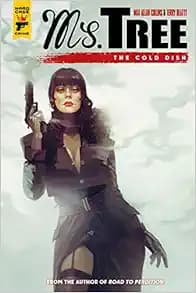 Ms. Tree Vol. 3: The Cold Dish (Graphic Novel) (Ms Tree, 3)