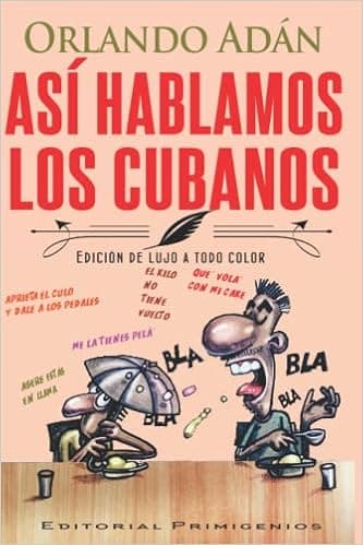 Así hablamos los cubanos: Edición de lujo a todo color (Spanish Edition)