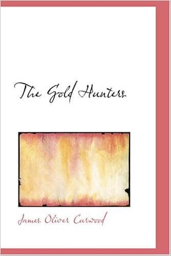 The Gold Hunters: A Story of Life and Adventure in the Hudson Bay Wilds