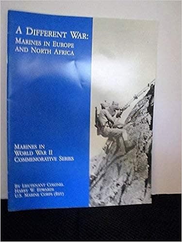 A Different War: Marines in Europe and North Africa (Marines in World War II Commemorative Series)