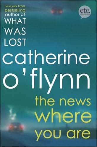 The News Where You Are: A Novel