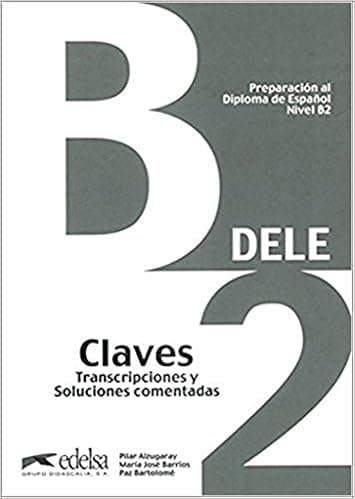 Preparación al DELE B2. Libro de claves (Spanish Edition)