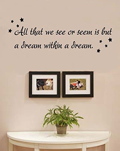 All That we See or Seem is but a Dream Within a Dream Vinyl Wall Decals Quotes Sayings Words Art Decor Lettering Vinyl Wall Art Inspirational Uplifting